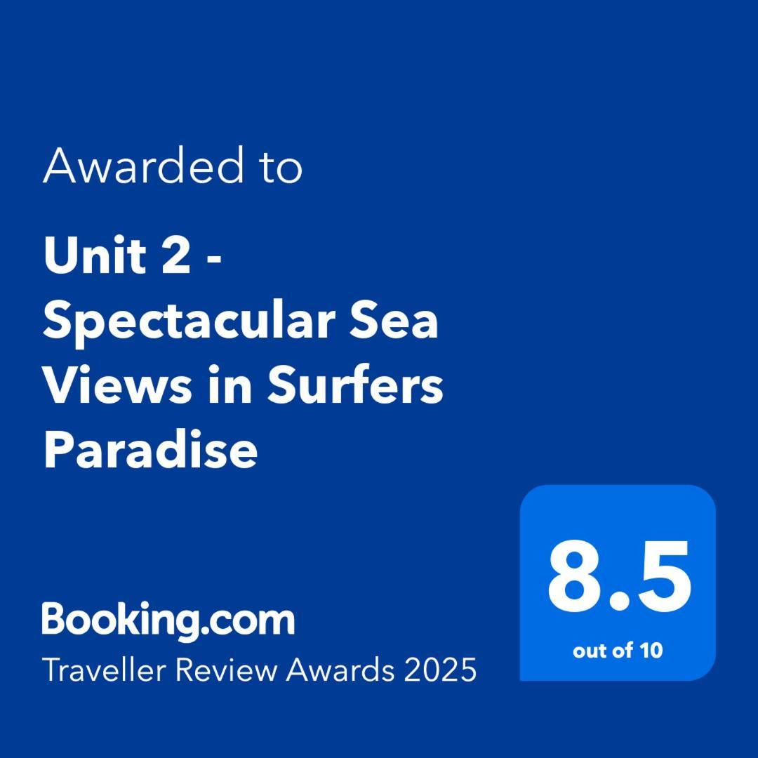 Unit 2 - Spectacular Sea Views In Surfers Paradise Gold Coast Exteriér fotografie